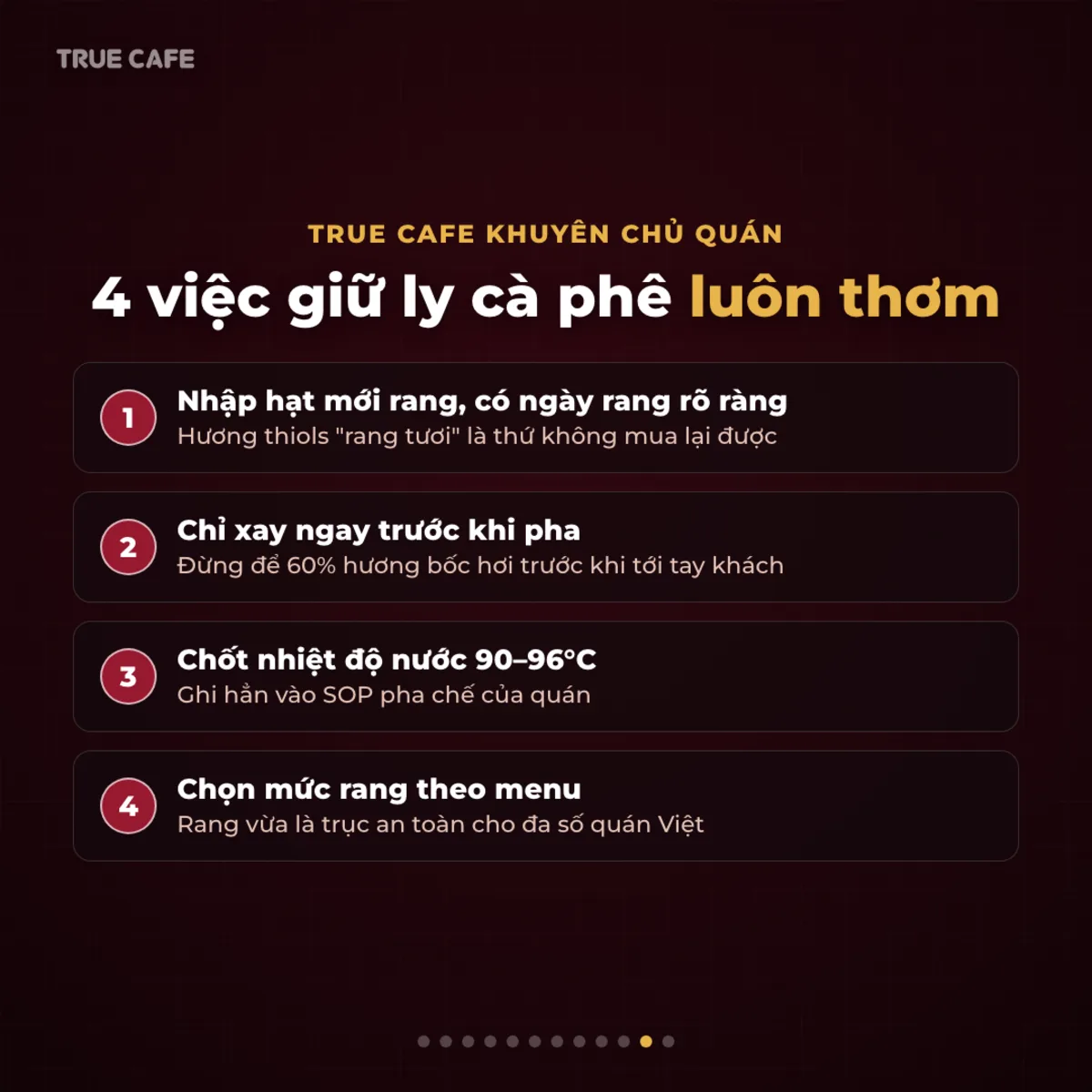 True Cafe khuyên chủ quán — 4 việc giữ ly cà phê luôn thơm